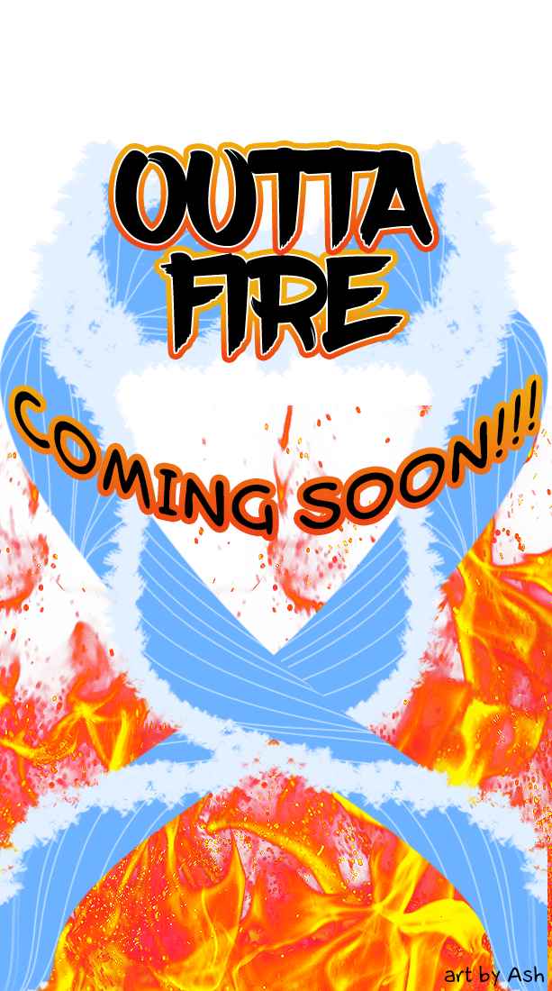 Outta Fire Chapter 0 3